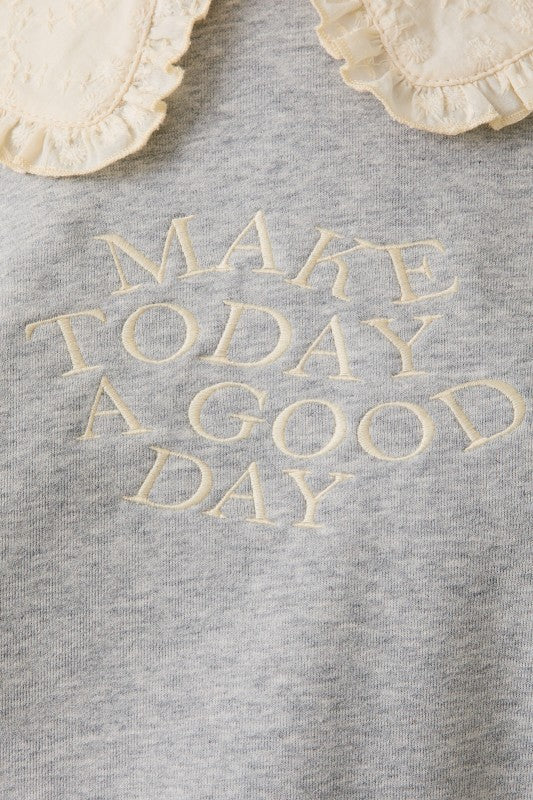 Good Day Sweatshirt