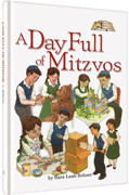 A DAY FULL OF MITZVOS [Middos Series] (H/C)