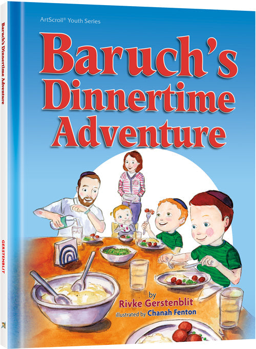 Baruchâ€™s Dinnertime Adventure