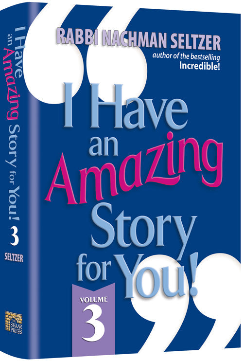 I Have an Amazing Story For You Volume 3