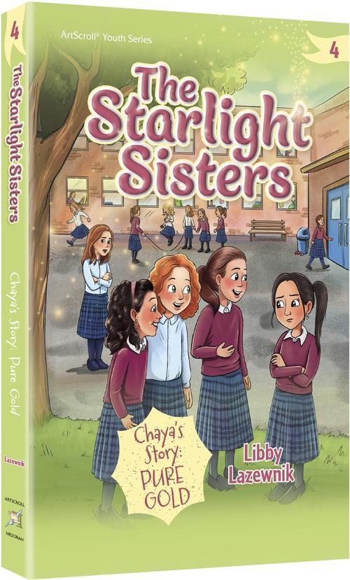 The Starlight Sisters - Volume 4: Chaya’s Story: Pure Gold